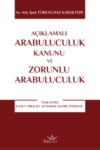 Açıklamalı Arabuluculuk Kanunu ve Zorunlu Arabuluculuk