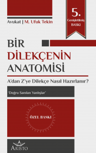 Bir Dilekçenin Anatomisi (Kalın Ciltli Sınırlı Sayıda Üretilmiş Özel Baskı)