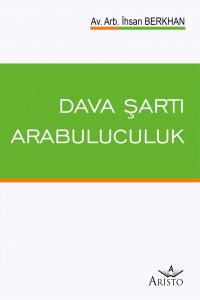 Dava Şartı Arabuluculuk Dava Şartı Arabuluculuk