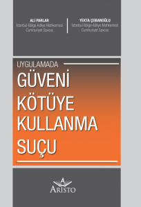 Güveni Kötüye Kullanma Suçu Güveni Kötüye Kullanma Suçu