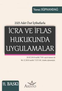 İcra ve İflas Hukukunda Uygulamalar İcra ve İflas Hukukunda Uygulamalar