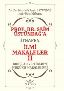Prof. Dr. Saim Üstündağ’a İthafen İlmi Makaleler II Prof. Dr. Saim Üstündağ’a İthafen İlmi Makaleler II
