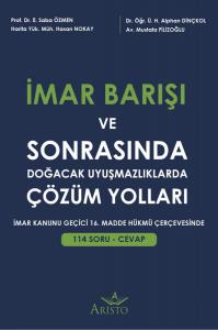 İmar Barışı ve Sonrasında Doğacak Uyuşmazlıklarda Çözüm Yolları
