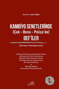 Kambiyo Senetlerinde Def'iler Kambiyo Senetlerinde Def'iler