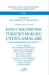 Konut Sektöründe Tüketici Hukuku Uygulamaları Konut Sektöründe Tüketici Hukuku Uygulamaları