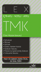 LEX Türk Medeni Kanunu (TMK) LEX Türk Medeni Kanunu (TMK)