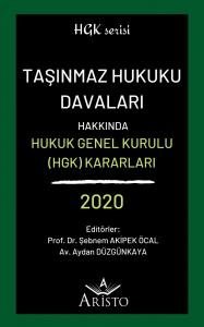 Taşınmaz Hukuku Davaları Hakkında Hukuk Genel Kurulu Kararları 2020 Taşınmaz Hukuku Davaları Hakkında Hukuk Genel Kurulu Kararları 2020