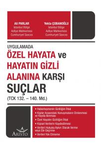Özel Hayata ve Hayatın Gizli Alanına Karşı Suçlar Özel Hayata ve Hayatın Gizli Alanına Karşı Suçlar