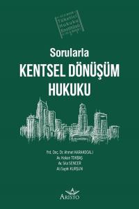 Sorularla Kentsel Dönüşüm Hukuku