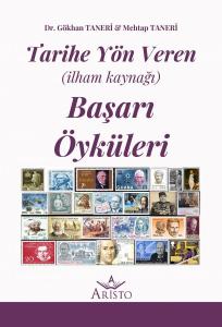 Tarihe Yön Veren (İlham Kaynağı) Başarı Öyküleri Tarihe Yön Veren (İlham Kaynağı) Başarı Öyküleri