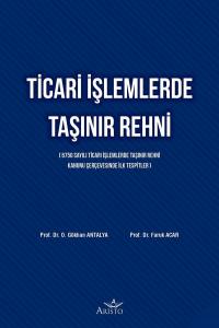 Ticari İşlemlerde Taşınır Rehni - 1. Baskı Ticari İşlemlerde Taşınır Rehni - 1. Baskı