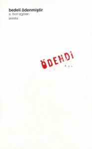 BEDELİ ÖDENMİŞTİR BEDELİ ÖDENMİŞTİR