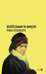 BEDİÜZZAMAN’IN HANÇERİ BEDİÜZZAMAN’IN HANÇERİ