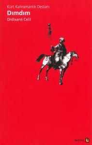 DIMDIM (KÜRT KAHRAMANLIK DESTANI) DIMDIM (KÜRT KAHRAMANLIK DESTANI)