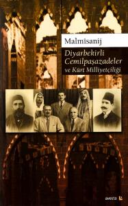 DİYARBEKİRLİ CEMİLPAŞAZADELER VE  KÜRT MİLLİYETÇİLİĞİ