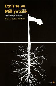 ETNİSİTE VE MİLLİYETÇİLİK