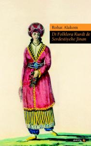 DI FOLKLORA KURDÎ DE SERDESTIYEKE JINAN DI FOLKLORA KURDÎ DE SERDESTIYEKE JINAN