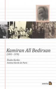 KAMIRAN ALÎ BEDIRXAN (1895-1978) KAMIRAN ALÎ BEDIRXAN (1895-1978)