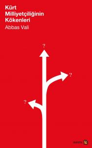 KÜRT MİLLİYETÇİLİĞİNİN KÖKENLERİ KÜRT MİLLİYETÇİLİĞİNİN KÖKENLERİ