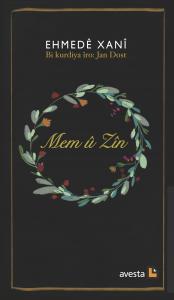 EHMEDÊ XANÎ MEM Û ZÎN EHMEDÊ XANÎ MEM Û ZÎN