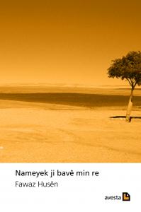 NAMEYEK JI BAVÊ MIN RE NAMEYEK JI BAVÊ MIN RE
