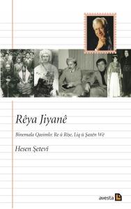 RÊYA JIYANÊ: BINEMALA QASIMLO -  RE Û RÎŞE, LIQ Û ŞAXÊN WÊ