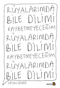 RÜYALARIMDA BİLE DİLİMİ KAYBETMEYECEĞİM