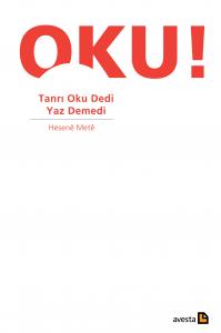 TANRI OKU DEDİ YAZ DEMEDİ TANRI OKU DEDİ YAZ DEMEDİ