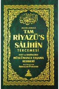 Açıklamalı Tam Riyazü's Salihin Tercemesi