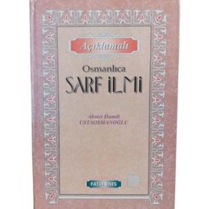 Açıklamalı Osmanlıca Sarf İlmi