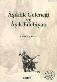 Âşıklık Geleneği ve Âşık Edebiyatı
