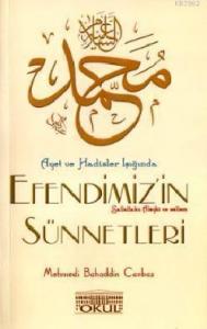 Ayet ve Hadisler Işığında Efendimizin Sünnetleri