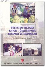 Beşikten Mezara Kırgız Türklerin'de Gelenek
