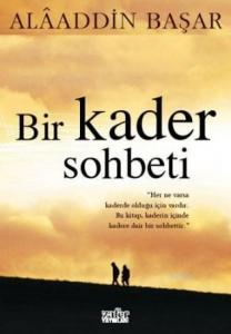 Bir Kader Sohbeti