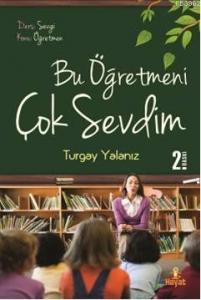 Bu Öğetmeni Çok Sevdim