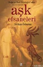 Doğu ve Batı Mitolojisinde Hergün İçin Aşk Efsaneleri 1