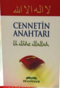 Cennetin Anahtarı La İlahe İllallah