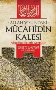 Allah Yolundaki Mücahidin Kalesi