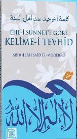Ehli Sünnete Göre Kelimei Tevhid