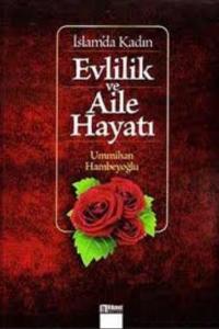 İslam'da Kadın Evlilik ve Aile Hayatı