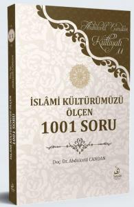 İslami Kültürümüzü Ölçen1001 Soru
