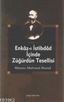 Enkazı İstibdad İçinde Züğürdün Tesellesi