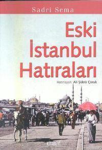 Eski İstanbul Hatıraları