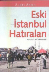 Eski İstanbul Hatıraları