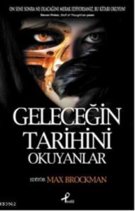 Geleceğin Tarihini Okuyanlar