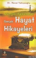 Gerçek Hayat Hikayeleri