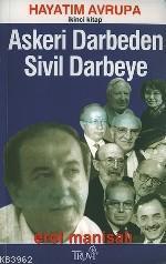 Hayatım Avrupa 2 - Askeri Darbeden Sivil Darbeye