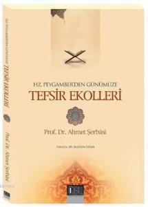 Hz. Peygamberden Günümüze Tefsir Ekolleri