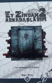 Ey Zindan Arkadaşlarım 2