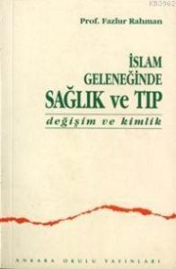 İslam Geleneğinde Sağlık ve Tıp